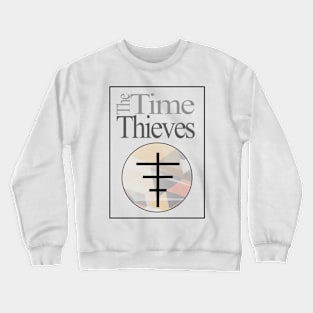 The Time Thieves Crewneck Sweatshirt